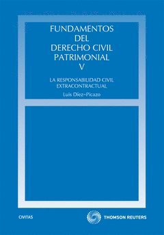 FUNDAMENTOS DE DERECHO CIVIL PATRIMONIAL. V. LA RESPONSABILIDAD