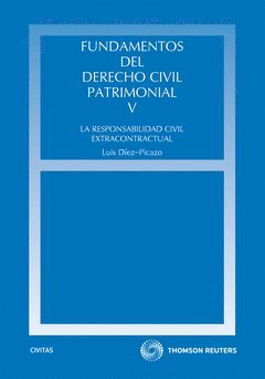 FUNDAMENTOS DE DERECHO CIVIL PATRIMONIAL. V. LA RESPONSABILIDAD