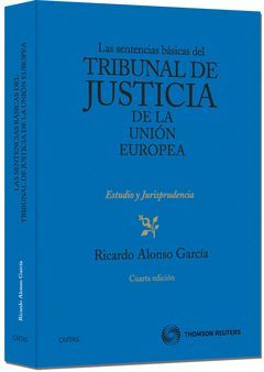 LAS SENTENCIAS DEL TRIBUNAL DE JUSTICIA DE LA UNION EUROPEA