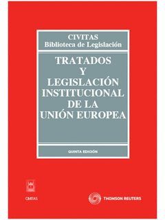 TRATADO Y LEGISLACIÓN INSTITUCIONAL DE LA UNIÓN EUROPEA