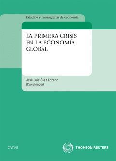 PRIMERA CRISIS EN LA ECONOMIA GLOBAL