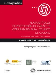 NUEVOS TITULOS DE PROTRECCION DE CARACTER COMUNITARIO PARA LOS VINOS DE CALIDAD