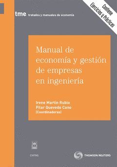 MANUAL DE ECONOMÍA Y GESTIÓN DE EMPRESAS EN INGENIERÍA 1ª ED (2011)