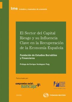 SECTOR DEL CAPITAL RIESGO Y SU INFLUENCIA CLAVE EN LA RECUPERACIÓN DE LA ECONOMÍ