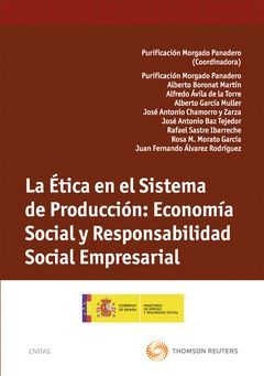 LA ÉTICA EN EL SISTEMA DE PRODUCCIÓN: ECONOMÍA SOCIAL Y RESPONSABILIDAD SOCIAL E