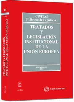 TRATADOS Y LEGISLACIÓN INSTITUCIONAL DE LA UNIÓN EUROPEA