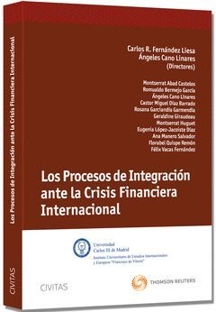 LOS PROCESOS DE INTEGRACIÓN ANTE LA CRISIS FINANCIERA INTERNACIONAL
