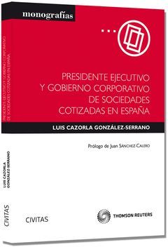 PRESIDENTE EJECUTIVO Y GOBIERNO CORPORATIVO DE SOCIEDADES COTIZADAS EN ESPAÑA