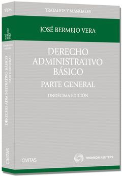 DERECHO ADMINISTRATIVO BÁSICO.  PARTE GENERAL.