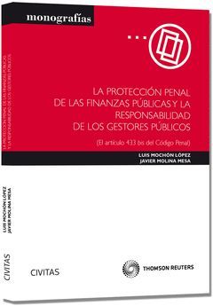 LA PROTECCIÓN PENAL DE LAS FINANZAS PÚBLICAS Y LA