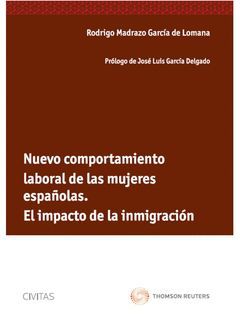 NUEVO COMPORTAMIENTO DE LAS MUJERES ESPAÑOLAS. EL IMPACTO DE LA INMIGRACIÓN