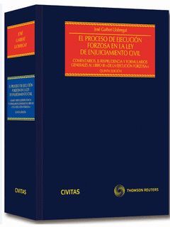 EL PROCESO DE EJECUCIÓN FORZOSA EN LA LEY DE ENJUICIAMIENTO CIVIL (PAPEL + PROVI