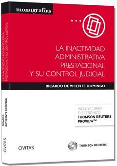 LA INACTIVIDAD ADMINISTRATIVA PRESTACIONAL Y SU CONTROL JUDICIAL