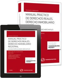 MANUAL PRÁCTICO DE DERECHOS REALES. DERECHO INMOBILIARIO REGISTRAL