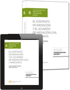 CONTRATO DE MEDIACIÓN Y EL ACUERDO DE MEDIACIÓN CIVIL Y MERCANTIL, EL