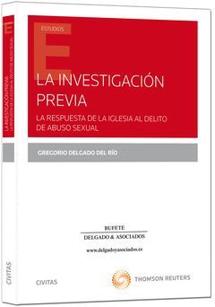 INVESTIGACION PREVIA LA RESPUESTA DE LA IGLESIA AL DELITO
