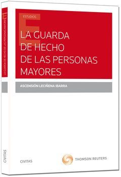 GUARDA DE HECHO DE LAS PERSONAS MAYORES, LA