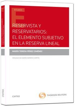 RESERVISTA Y RESERVATORIOS: EL ELEMENTO SUBJETIVO EN LA RESERVA LINEAL (PAPEL)