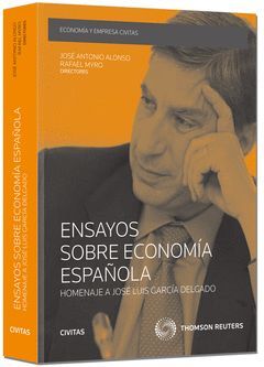 ENSAYOS SOBRE ECONOMIA ESPAÑOLA HOMENAJE A JOSE LUIS GARCIA