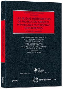 LAS NUEVAS HERRAMIENTAS DE PROTECCIÓN JURÍDICO-PRIVADA DE LAS PERSONAS DEPENDIEN