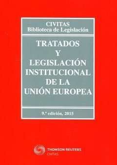 TRATADOS Y LEGISLACIÓN INSTITUCIONAL DE LA UNIÓN EUROPEA