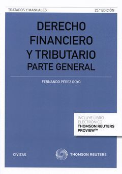 DERECHO FINANCIERO Y TRIBUTARIO. PARTE GENERAL