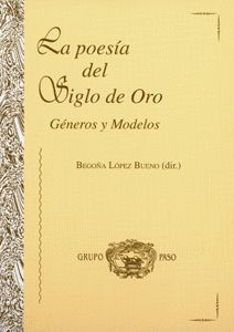 LA POESÍA DEL SIGLO DE ORO. GÉNEROS Y MODELOS. CD.