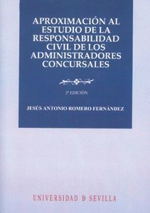 APROXIMACIÓN AL ESTUDIO DE LA RESPONSABILIDAD CIVIL DE LOS ADMINISTRADORES CONCU