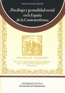 DECÁLOGO Y GESTUALIDAD SOCIAL EN LA ESPAÑA DE LA CONTRARREFORMA