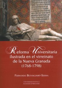 REFORMA UNIVERSITARIA ILUSTRADA EN EL VIRREINATO N.GRANADA