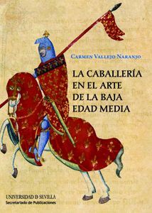 LA CABALLERÍA EN EL ARTE DE LA BAJA EDAD MEDIA