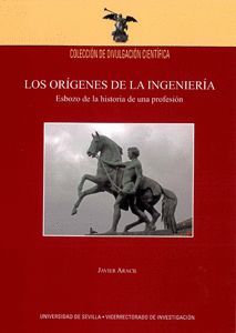 ORIGENES DE LA INGENIERIA ESBOZO DE LA HISTORIA DE PROFESION