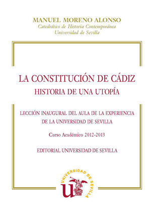 LA CONSTITUCION DE CADIZ, HISTORIA DE UNA UTOPIA