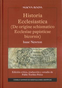 HISTORIA ECCLESIASTICA (DE ORIGINE SCHISMATICO ECCLESIAE PAPISTICAE BICORNIS)