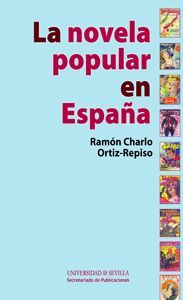 NOVELA POPULAR EN ESPAÑA, LA