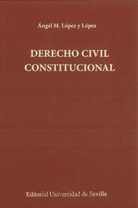 DERECHO CIVIL CONSTITUCIONAL