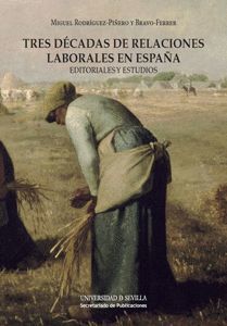 TRES DÉCADAS DE RELACIONES LABORALES EN ESPAÑA