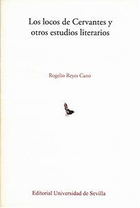 LOCOS DE CERVANTES Y OTROS ESTUDIOS LITERARIOS, LOS