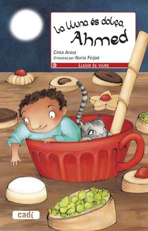 LA LLUNA ÉS DOLÇA, AHMED