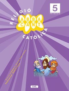 RELIGIÓ CATÒLICA. ABBACANT. 5 PRIMÀRIA. COMUNITAT VALENCIANA