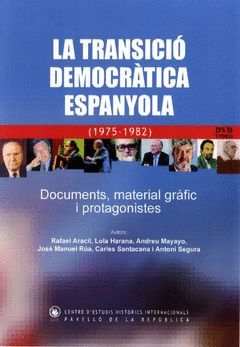 DVD LA TRANSICIÓ DEMOCRÀTICA ESPANYOLA (1975-1982) DOCUMENTS, MATERIAL GRÀFIC I