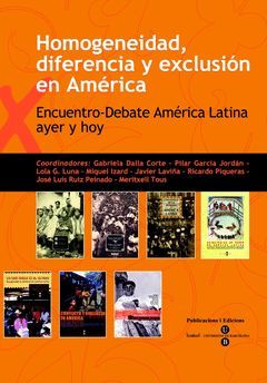 HOMOGENEIDAD, DIFERENCIA Y EXCLUSIÓN EN AMÉRICA - ENCUENTRO-DEBATE AMÉRICA LATIN