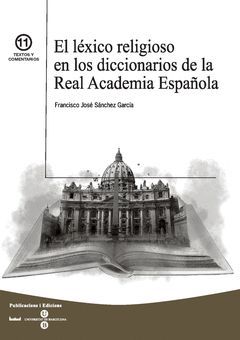 LEXICO RELIGIOSO EN LOS DICCIONARIOS DE LA REAL ACADEMIA ESP