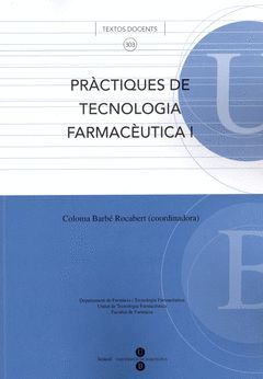PRÀCTIQUES DE TECNOLOGIA FARMACÈUTICA I