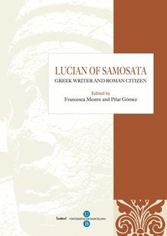 LUCIAN OF SAMOSATA, GREEK WRITER AND ROMAN CITIZEN