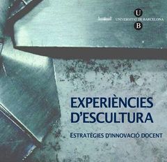 EXPERIÈNCIES D'ESCULTURA (CD-ROM). ESTRATÈGIES D'INNOVACIÓ DOCENT