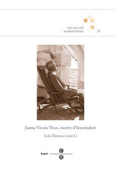 JAUME VICENS VIVES, MESTRE D'HIS