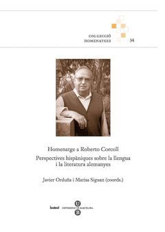 HOMENATGE A ROBERTO CORCOLL. PERSPECTIVES HISPÀNIQUES SOBRE LA LLENGUA I LA LITE