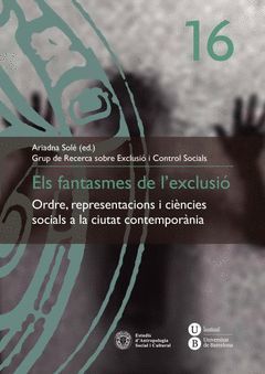 ELS FANTASMES DE L'EXCLUSIÓ