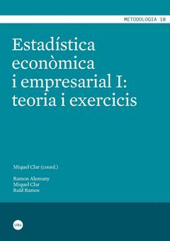 ESTADÍSTICA ECONÒMICA I EMPRESARIAL I: TEORIA I EXERCICIS